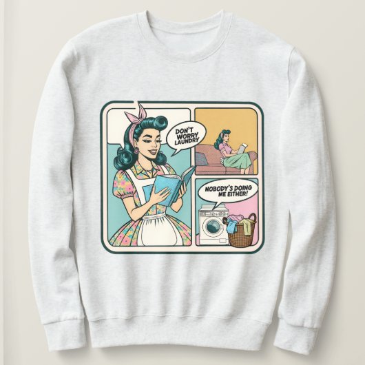 Grappige Retro Huisvrouw Sweatshirt - Volwassen Hu (Design voorkant)