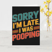 Grappige Retro Humor Quote Sorry Dat Ik Te Laat Be Kaart (Gele Bloem)