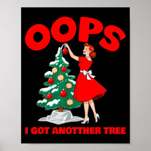 Grappige Retro Kerst Oeps Ik Heb Nog Een Boom _1  Poster