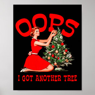 Grappige Retro Kerst Oeps Ik Heb Weer Een Boom Poster