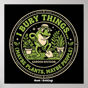 Grappige Retro Kikker Badge Ik Begraaf Dingen Tuin Poster