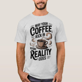 Grappige retro koffie voordat de realiteit begint t-shirt