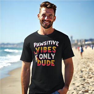 Grappige retro 'Pawsitive Vibes Only Dude' Zwart T-shirt