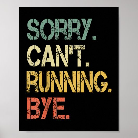 Grappige retro Sorry kan niet lopen Bye XC Track M Poster (Voorkant)