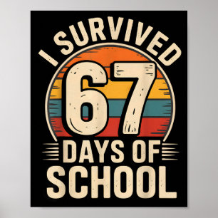Grappige Retro Vintage Ik Heb 67 Dagen School Over Poster