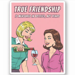 Grappige Retro Wijn Humor Beste Vriendin Pop Art  Sticker