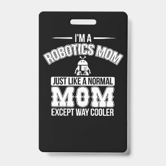 Grappige robotica moeder robot ingenieur mama cade badge