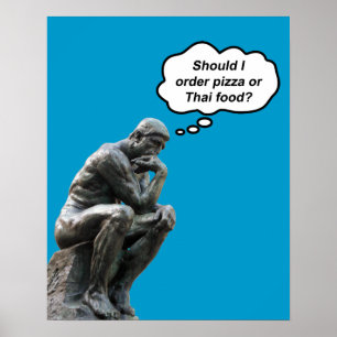 Grappige Rodin Denker Beeldje - Pizza of Thais Ete Poster
