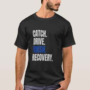 Grappige Roeiende Roer Roeier Stuurman Vang Drive T-shirt