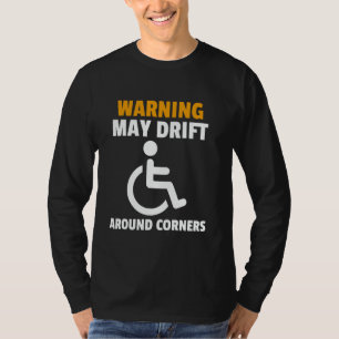 Grappige rolstoel Humor gehandicapten T-shirt