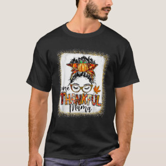 Grappige rommelige knot één dankbare mama herfst n t-shirt