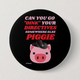 grappige ronde knop "OINK PIGGIE" Button 7,6 Cm