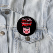 grappige ronde knop "OINK PIGGIE" Button 7,6 Cm (In situ)