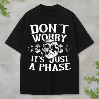 Grappige ruimte citaten fasen van de maan ontwerp t-shirt