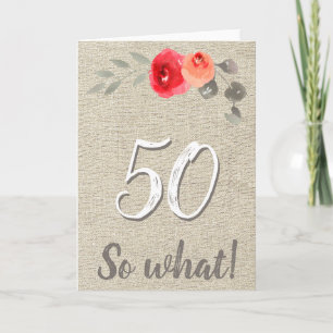 Grappige Rustieke 50 Nou En Dan 50e Bloemige Verja Kaart