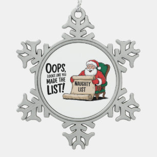 Grappige Santa Claus Naughty List Christmas Design Tin Sneeuwvlok Ornament