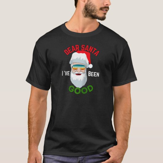Grappige Santa Outfit Beste Santa Ik ben goed gewe T-shirt (Voorkant)