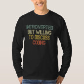 Grappige Sarcastische Coding Hacking Programming C T-shirt (Voorkant)