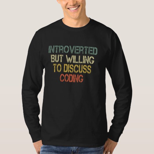 Grappige Sarcastische Coding Hacking Programming C T-shirt (Voorkant)