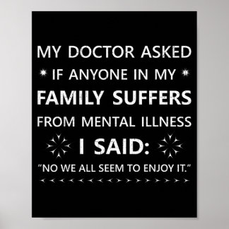 Grappige sarcastische familieregel Mijn dokter vro Poster