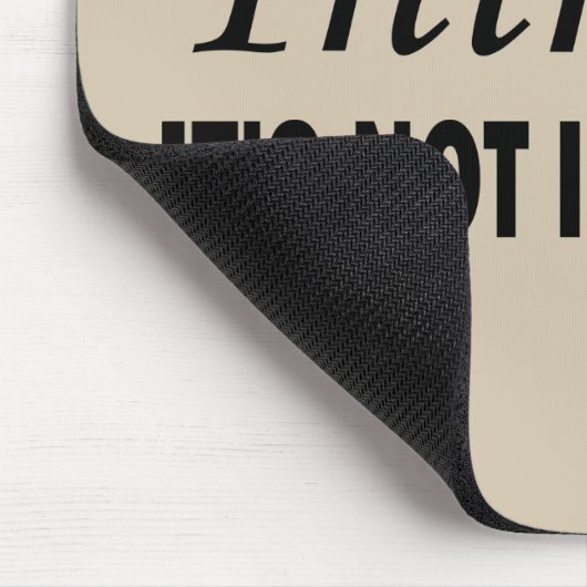 Grappige sarcastische gezegden bekende citaten muismat (Hoek)