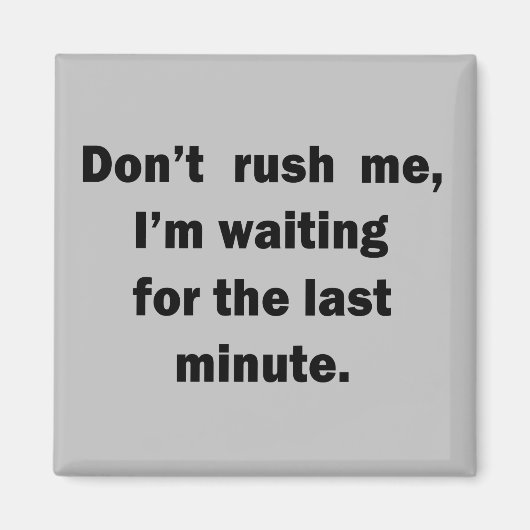 grappige sarcastische gezegden magneet (Voorkant)