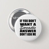 grappige sarcastische gezegden ronde button 5,7 cm (Voorkant /achterkant)