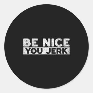 Grappige sarcastische humor mannen vrouwen citaat  ronde sticker