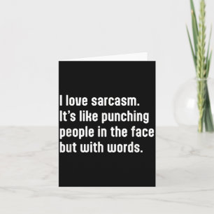 Grappige Sarcastische Humor Quote Ontwerp Voor De  Kaart