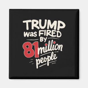 Grappige sarcastische Humor Trump ontslagen door 8 Magneet