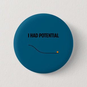 Grappige sarcastische ik had potentie leraar meme ronde button 5,7 cm
