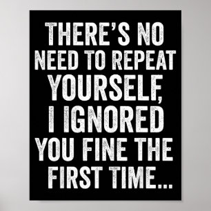 Grappige Sarcastische Quote Geen Behoefte Om Het T Poster