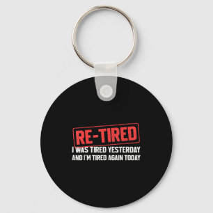 Grappige Sarcastische Quote Re-tired Definitie Lui Sleutelhanger