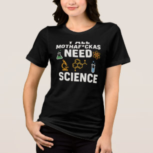 Grappige Sarcastische Wetenschapsquote - Jullie He Tri-Blend Shirt