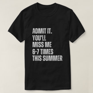 Grappige Sarcastische Zomer Citaten 67 Laatste Dag T-shirt