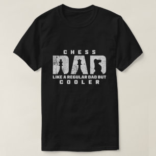 Grappige Schach Vader Als Een Gewone Vader Maar Co T-shirt