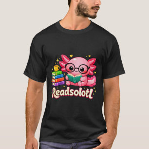 Grappige schattige boekenwurm axolotl readsolotl b t-shirt