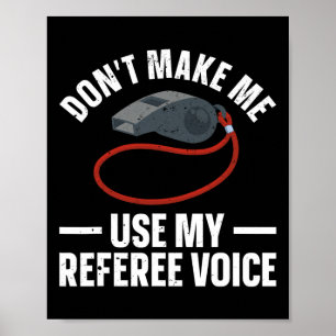 Grappige Scheidsrechter Kunst voor Mannen Vrouwen Poster