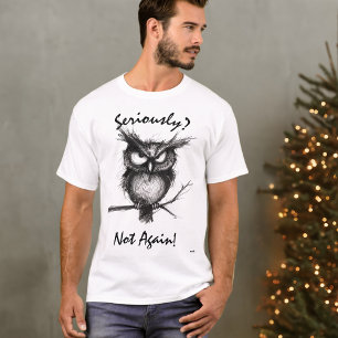 Grappige schetsuil – Tekst bewerkbaar Grumpy Carto T-shirt