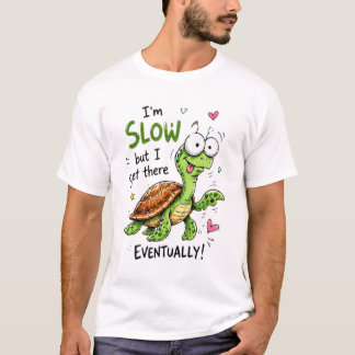 Grappige Schildpad Motivatie Cartoon Citaat Ontwer T-shirt