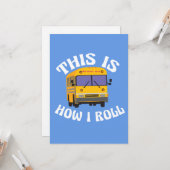 Grappige schoolbuschauffeur Dit is hoe ik grap rol Kaart (Voorkant / Achterkant in situ)