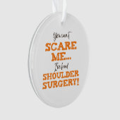 Grappige schouderoperatie herstel ‘schrik’ ornament (voorkant)