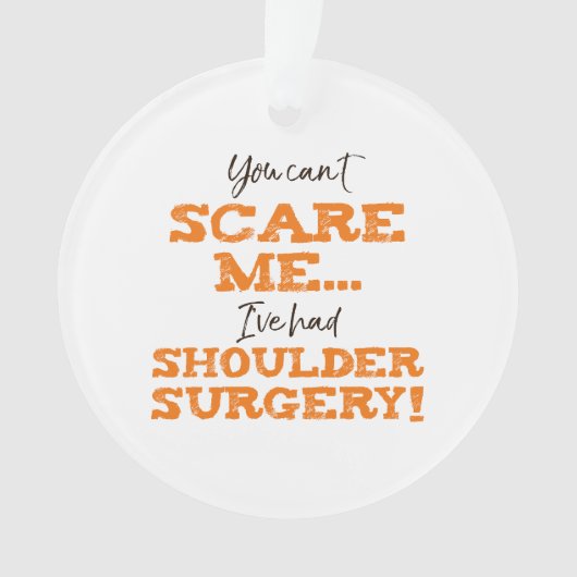 Grappige schouderoperatie herstel ‘schrik’ ornament (voorkant)