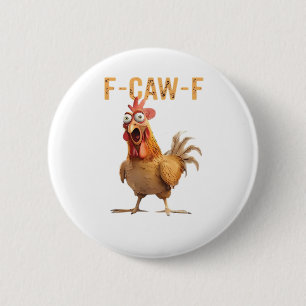 Grappige Schreeuwende Kip F Kraai F Humor Ronde Button 5,7 Cm