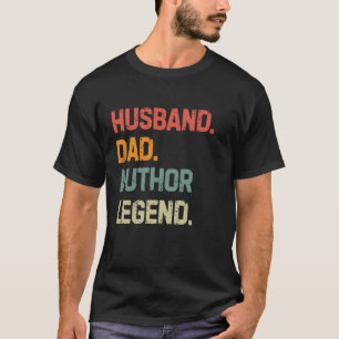 Grappige schrijver Man Vader Auteur Legende Vaderd T-shirt