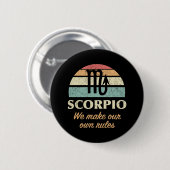 Grappige Scorpio Zodiac regels Ronde Button 5,7 Cm (Voorkant /achterkant)