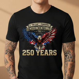 Grappige Semiquincentennial 250 Jaar USA 2026 Adel T-shirt