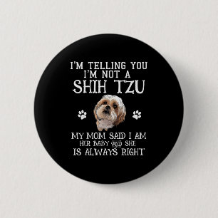 Grappige Shih Tzu Shihtzu Cadeau Moeder Mama Baby Ronde Button 5,7 Cm