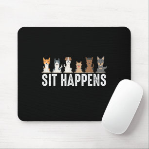 Grappige Sit Happens Coole Zithonden Muismat