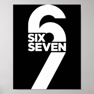 Grappige Six Seven 6 7 Meme Uitdrukking Gen Alpha Poster